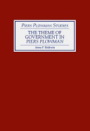 The theme of government in Piers Plowman / Anna P. Baldwin.