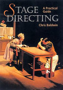 Stage directing : a practical guide.
