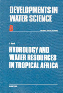 Hydrology and water resources in tropical Africa / by Jaroslav Balek.