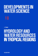 Hydrology and water resources in tropical regions / by Jaroslav Balek.