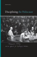 Disciplining the Holocaust / Karyn Ball.