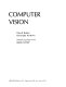 Computer vision / Dana H. Ballard and Christopher M. Brown.
