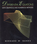 Differential equations with graphical and numerical methods / Bernard W. Banks.