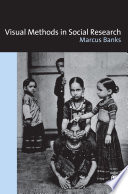 Visual methods in social research / Marcus Banks.