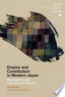 Empire and constitution in modern Japan : why could war with China not be prevented? / Junji Banno ; translated by Arthur Stockwin.