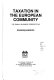 Taxation in the European Community : the small business perspective / Graham Bannock.