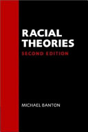 Racial theories / Michael Banton.