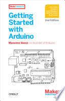 Getting started with Arduino / Massimo Banzi.