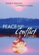 Peace and conflict studies / David P. Barash, Charles P. Webel.