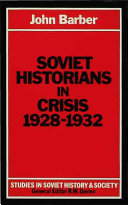 Soviet historians in crisis, 1928-1932.
