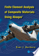 Finite element analysis of composite materials using Abaqus Ever J. Barbero.