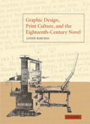 Graphic design, print culture, and the eighteenth-century novel / Janine Barchas.