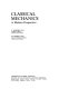 Classical mechanics : a modern perspective / (by) V. Barger, M. Olsson.