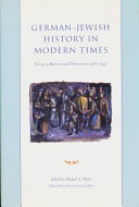 German-Jewish history in modern times / edited by Michael A. Meyer ; Michael Brenner, assistant editor. Vol. 4, Renewal and destruction, 1918-1945 / Avraham Barkai, Paul Mendes-Flohr ; with an epilogue by Steven M. Lowenstein.