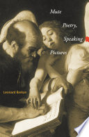 Mute Poetry, Speaking Pictures / Leonard Barkan.