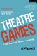 Theatre games : a new approach to drama training / (by) Clive Barker.