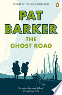 The ghost road / Pat Barker.