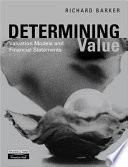 Determining value : valuation models and financial statements.