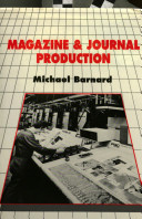 Magazine and journal production / Michael Barnard.