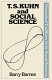 T.S. Kuhn and social science / Barry Barnes.