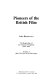 Pioneers of the British film : the beginnings of the cinema in England, 1894-1901 John Barnes.