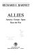 Allies : America, Europe, Japan since the war / Richard J. Barnet.