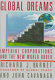Global dreams : imperial corporations and the new world order / Richard J. Barnet, John Cavanagh.