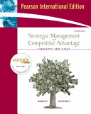 Strategic management and competitive advantage : concepts and cases / Jay B. Barney; William S. Hesterly.