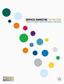 Services marketing : text and cases / Steve Baron, Kim Harris, Toni Hilton.