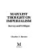 Marxist thought on imperialism : survey and critique / Charles A. Barone.