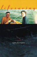 Lifesaving : a memoir / Judith Barrington.