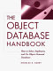The object database handbook : how to select, implement and use object-oriented databases.