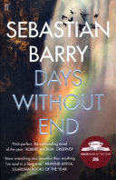 Days without end : a novel / Sebastian Barry.