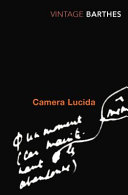 Camera lucida : reflections on photography / Roland Barthes ; translated by Richard Howard.