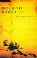 Roland Barthes / Roland Barthes.