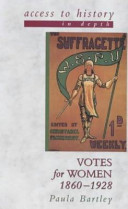 Votes for women, 1860-1928 / Paula Bartley.