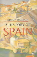 A history of Spain / Simon Barton.