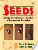 Seeds : ecology, biogeography, and evolution of dormancy and germination / Carol C. Baskin, Jerry M. Baskin.