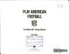Play American football : the official NFL training manual / Tom Bass.