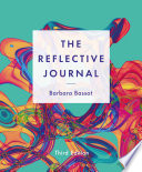 The reflective journal / Barbara Bassot.