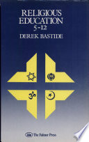 Religious education, 5-12 / Derek Bastide.