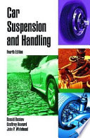 Car suspension and handling / Donald Bastow, Geoffrey Howard, John P. Whitehead.