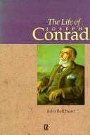 The Life of Joseph Conrad : a critical biography / John Batchelor.