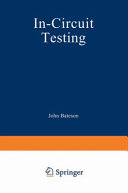 In-circuit testing / John Bateson.
