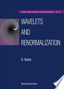 Wavelets and renormalizations / G. Battle.