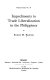 Impediments to trade liberalization in the Philippines / by Romeo M. Bautista.