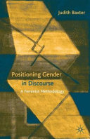 Positioning gender in discourse : a feminist methodology.