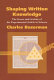 Shaping written knowledge : the genre and activity of the experimental article in science / Charles Bazerman.