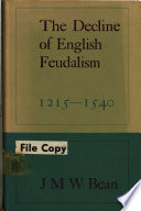 The decline of English feudalism, 1215-1540.