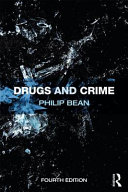 Drugs and crime / Philip Bean.